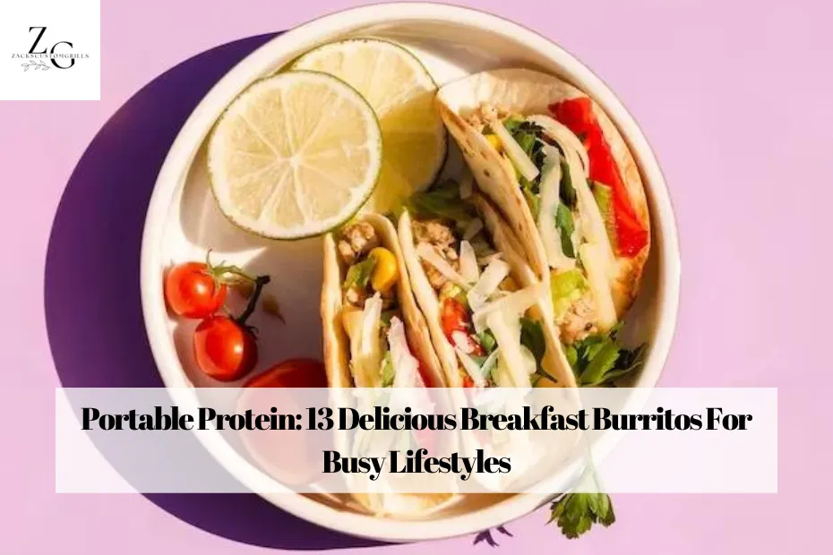 Portable Protein: 13 Delicious Breakfast Burritos For Busy Lifestyles