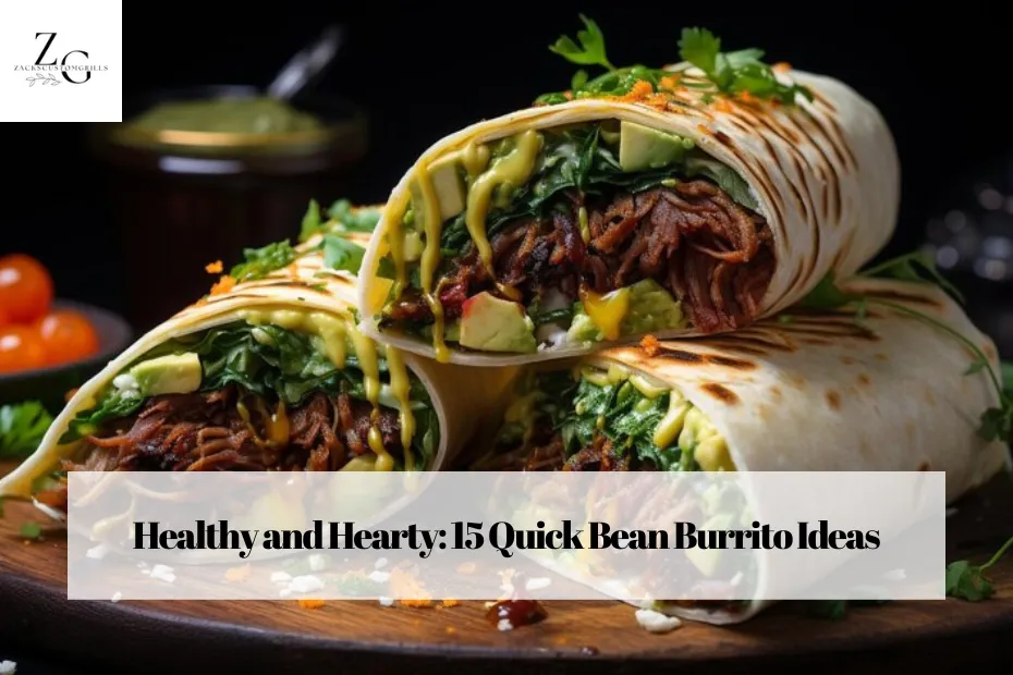 Healthy and Hearty: 15 Quick Bean Burrito Ideas